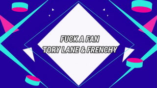 Horny Tory Lane’s Wild Pounding, Fucking a Fan in France!