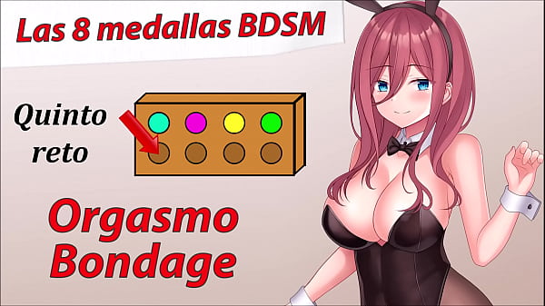 Rol JOI: Aventura Hentai – 5º medalla BDSM, Orgasmo bondage.